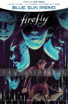kuva tuotteesta on linkki tuotesivulle: Firefly: Blue Sun Rising 1