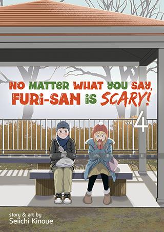 No Matter What You Say, Furi-san is Scary! 4