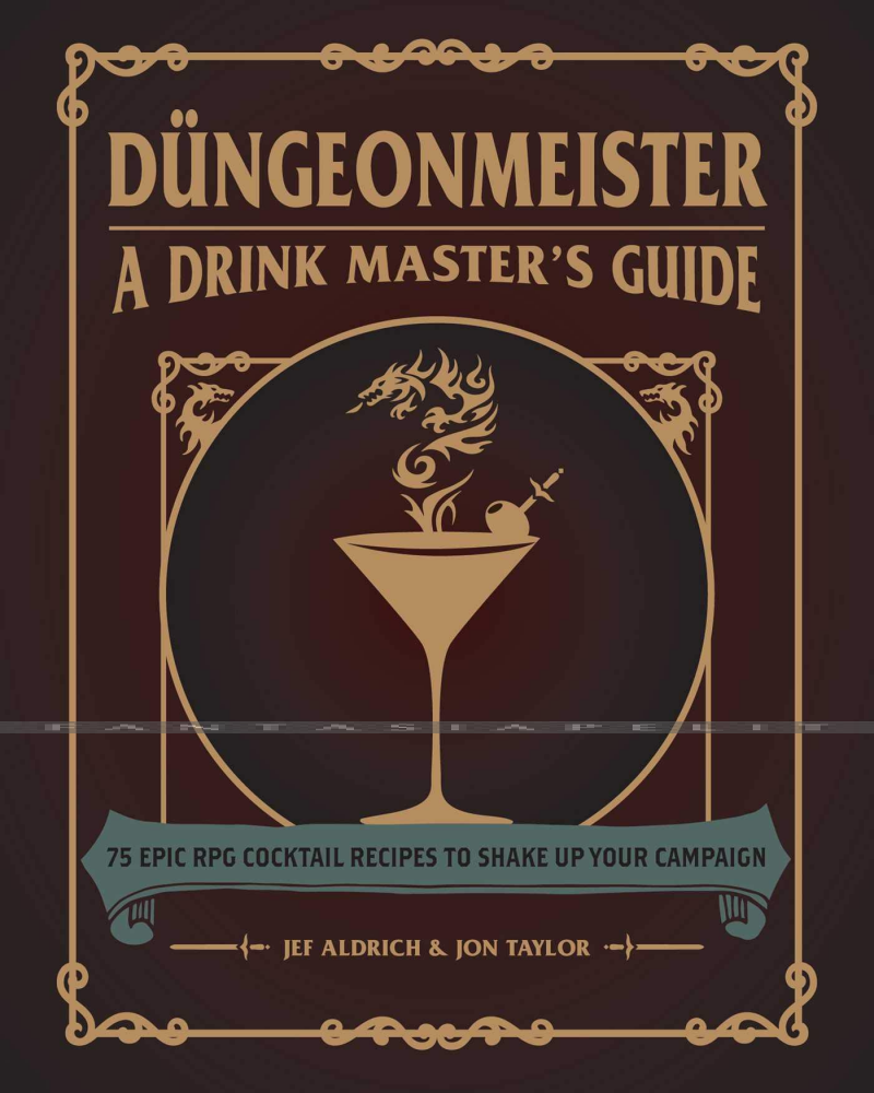 Dungeonmeister: A Drink Master's Guide (HC)