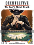 Decktective: You Can't Cheat Death