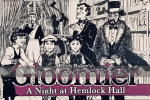 Gloomier: A Night at Hemlock Hall