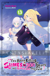 I've Been Killing Slimes 300 Years and Maxed Out My Level Novel 13