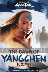 Avatar: The Last Airbender -Dawn of Yangchen Novel (HC)