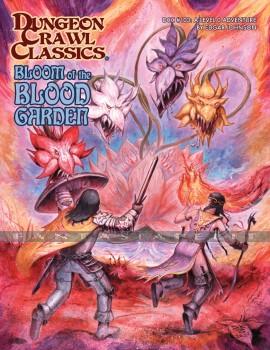Dungeon Crawl Classics 103: Bloom of the Blood Garden
