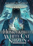 Husky and His White Cat Shizun Light Novel 8