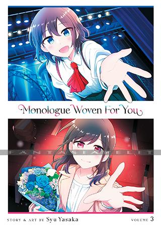 Monologue Woven for You 3