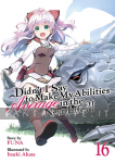 Didn't I Say Make My Abilities Average in the Next Life?! Light Novel 16