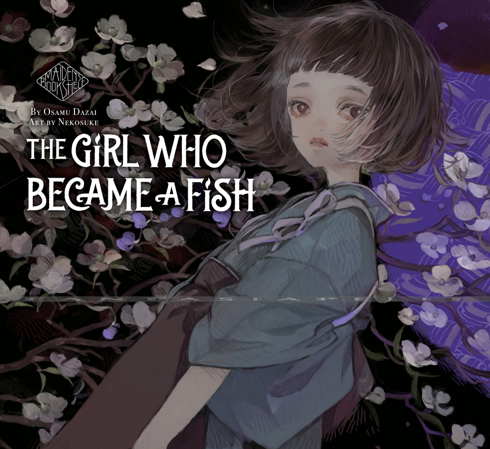 Girl Who Became a Fish: Maiden's Bookshelf (HC)