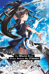 World Bows Down Before My Flames Light Novel 2: The Dark Lord's Army Goes Chop