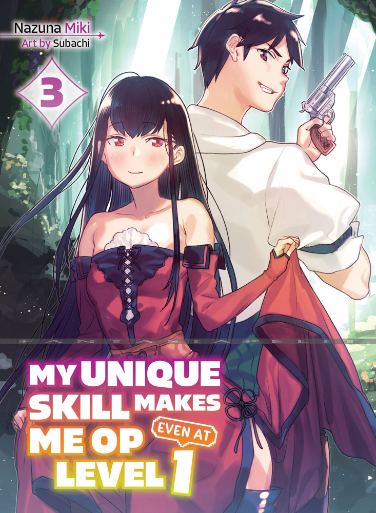 My Unique Skill Makes Me OP Even at Level 1 Light Novel 3