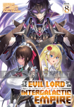 I'm the Evil Lord of an Intergalactic Empire! Light Novel 8