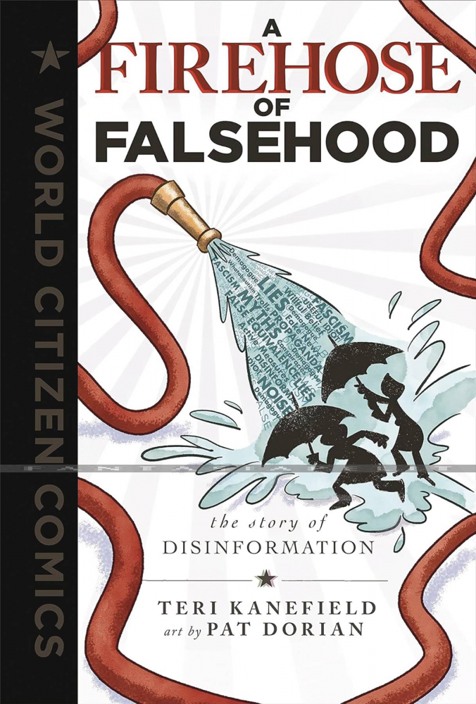 Firehose of Falsehood: The Story of Disinformation (HC)