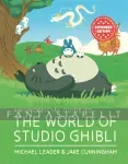kuva on linkki tuotesivulle: Unofficial Guide to the World of Studio Ghibli: Updated Edition (HC)