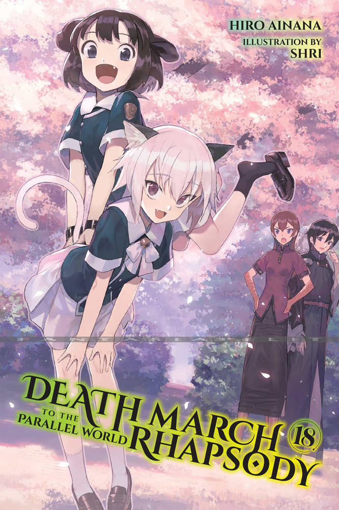 Death March to the Parallel World Rhapsody Light Novel 18