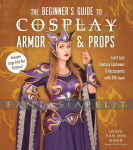 Beginner’s Guide to Cosplay Armor & Props