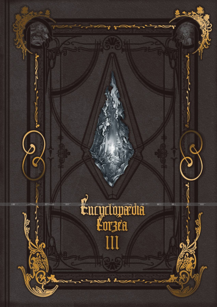 Encyclopaedia Eorzea -The World of Final Fantasy XIV- Volume III (HC)