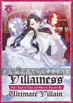 Condemned Villainess Goes Back in Time and Aims to Become the Ultimate Villain Novel 4