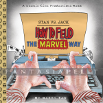 Stan vs. Jack: How to Feud the Marvel Way (HC)