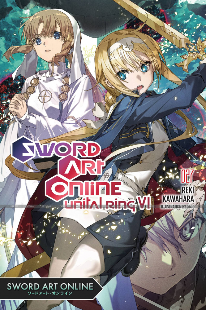 Sword Art Online Novel 27: Unital Ring VI