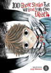 kuva tuotteesta on linkki tuotesivulle: 100 Ghost Stories That Will Lead to My Own Death 1
