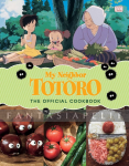 My Neighbor Totoro: The Official Cookbook (HC)