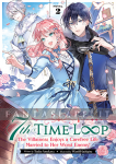 7th Time Loop: The Villainess Enjoys a Carefree Life Married to Her Worst Enemy! Light Novel 2