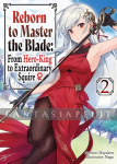 Reborn to Master the Blade: From Hero-King to Extraordinary Squire Light Novel 2