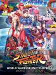 kuva tuotteesta on linkki tuotesivulle: Street Fighter World Warrior Encyclopedia: World Tour Edition (HC)