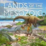 Lands of the Mesozoic