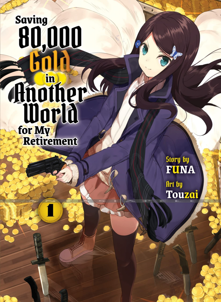 Saving 80,000 Gold in Another World for My Retirement Light Novel 1