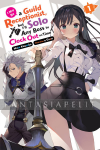 I May Be a Guild Receptionist, but I’ll Solo Any Boss to Clock Out on Time Light Novel 1