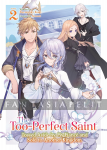 Too-perfect Saint: Tossed Aside by My Fiance and Sold to Another Kingdom Light Novel 2