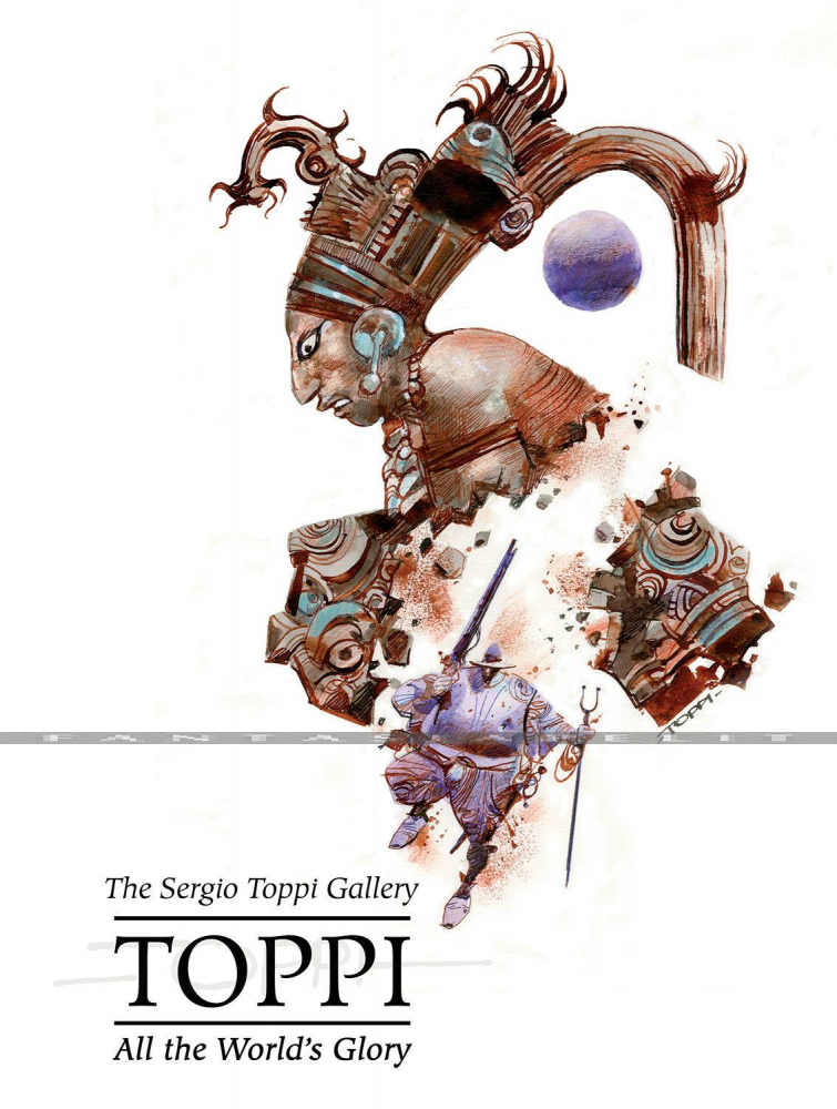 Sergio Toppi Gallery: All the World's Glory (HC)