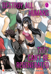 kuva tuotteesta on linkki tuotesivulle: Destroy All Humans. They Can't Be Regenerated -A Magic the Gathering Manga 2