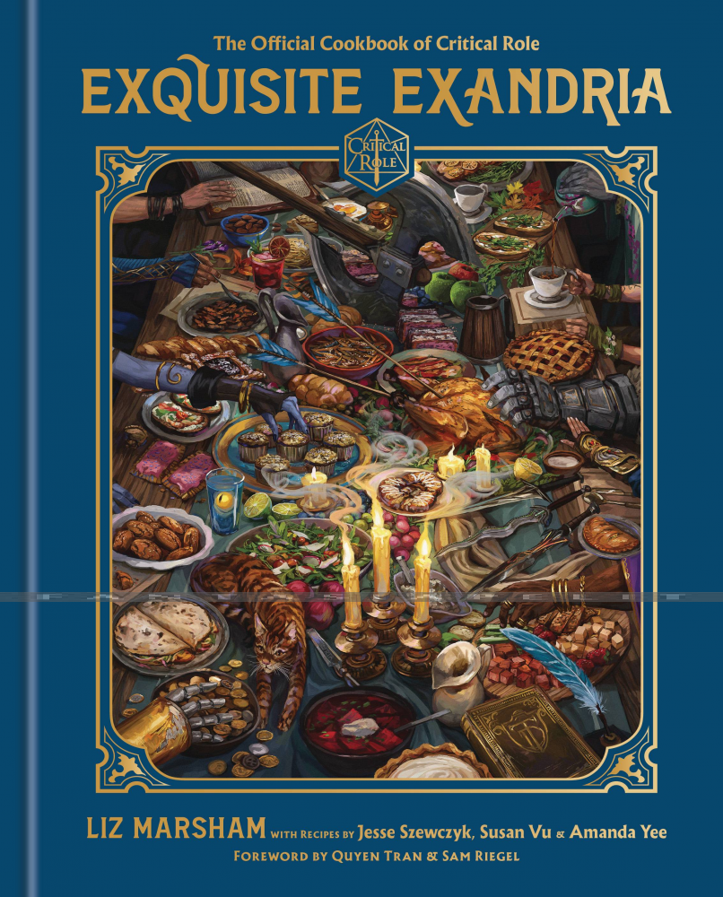 Exquisite Exandria: The Official Cookbook of Critical Role (HC)