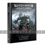 kuva tuotteesta on linkki tuotesivulle: Horus Heresy 2nd ed. Campaign: Martian Civil War (HC)