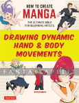 How to Create Manga: Drawing Dynamic Hand & Body Movements