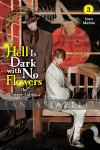 Hell is Dark with No Flowers Light Novel 3