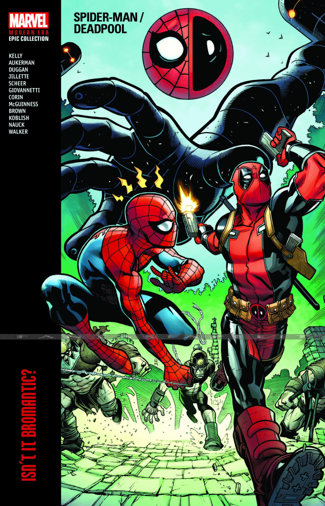 Spider-Man/ Deadpool Modern Era Epic Collection 1: Isn't it Bromantic