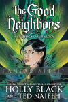 Good Neighbors: A Graphic Novel Trilogy
