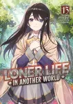 kuva on linkki tuotesivulle: Loner Life in Another World Light Novel 13
