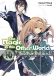 kuva on linkki tuotesivulle: Magic in This Other World is Too Far Behind! Light Novel 10