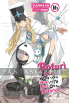Bofuri: I Don't Want to Get Hurt, so I'll Max Out My Defense Light Novel 16