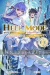 kuva on linkki tuotesivulle: Hell Mode: The Hardcore Gamer Dominates in Another World with Garbage Balancing Light Novel 10