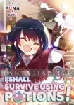 kuva on linkki tuotesivulle: I Shall Survive Using Potions! Light Novel 08