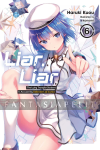 Liar, Liar Light Novel 6: The Lying Transfer Student Is Accused by Defenders of Justice