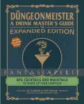 kuva on linkki tuotesivulle: Dungeonmeister: A Drink Masters Guide The Expanded Edition (HC)