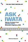 kuva on linkki tuotesivulle: Ask Iwata: Words of Wisdom from Satoru Iwata, Nintendo's Legendary CEO