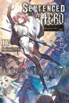 kuva on linkki tuotesivulle: Sentenced to Be a Hero: The Prison Records of Penal Hero Unit 9004 Light Novel 4
