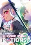 kuva on linkki tuotesivulle: I Shall Survive Using Potions! Light Novel 10